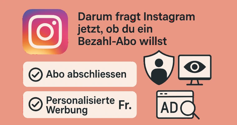 Instagram und Facebook Bezahl-Abo: Kosten, Datenschutz und Konto-Löschung
