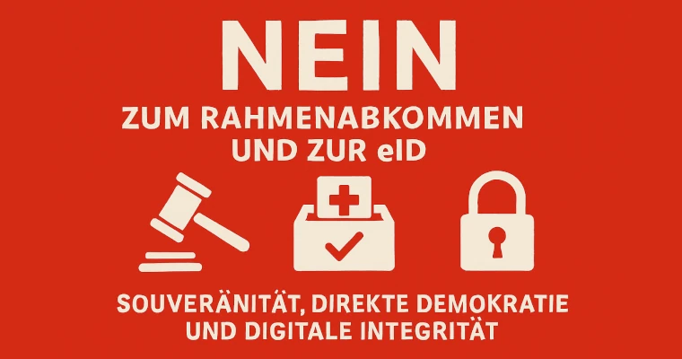 Warum ein NEIN zum EU-Rahmenabkommen und zur eID die Schweizer Freiheit schützt